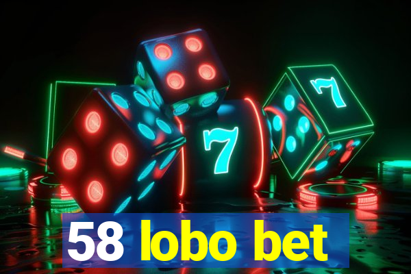 58 lobo bet